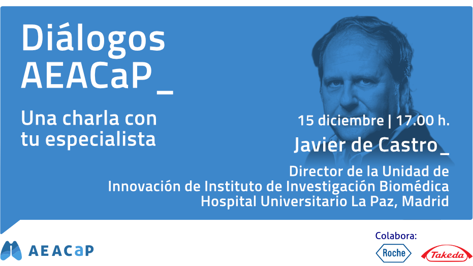 Diálogos AEACaP con el doctor Javier de Castro
