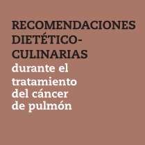 Recomendaciones dietético-culinarias durante el tratamiento del cáncer de pulmón