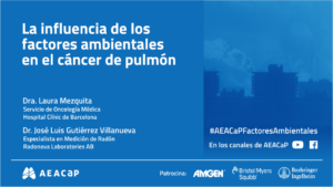 Seminario web ‘La influencia de los factores ambientales en el cáncer de pulmón’ de abril