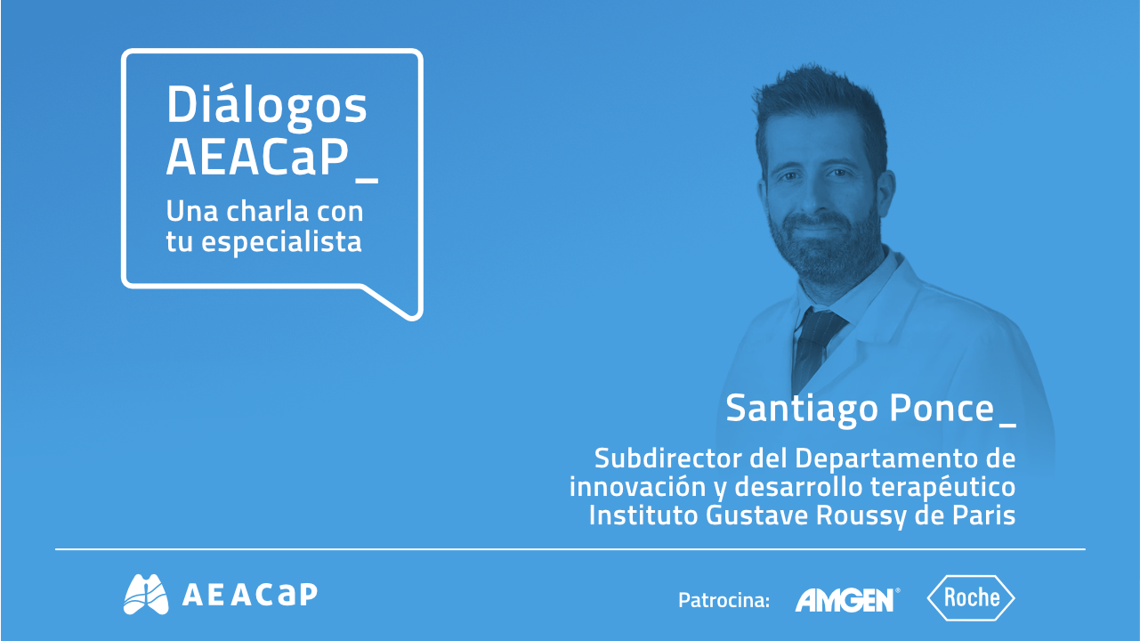 AEACaP - 'Diálogos AEACaP' con el doctor Santiago Ponce