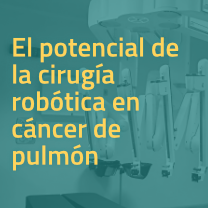 Seminario online 'El potencial de la cirugía robótica en cáncer de pulmón'