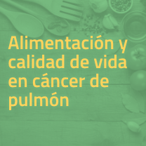 Seminario web – ‘Alimentación y calidad de vida en cáncer de pulmón’