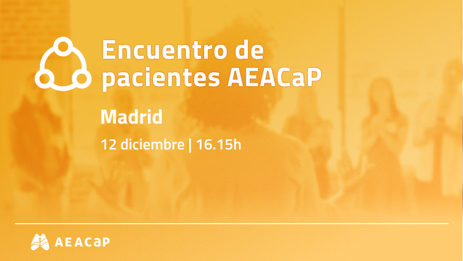 Encuentros de pacientes AEACaP - Madrid