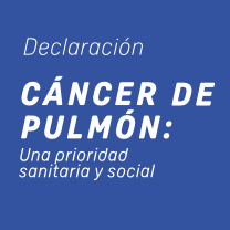 Declaración 'Cáncer de pulmón: una prioridad sanitaria y social