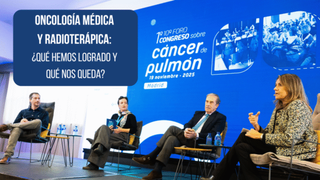 Oncología médica y radioterápica (Sesión 1 - Congreso sobre Cáncer de Pulmón)