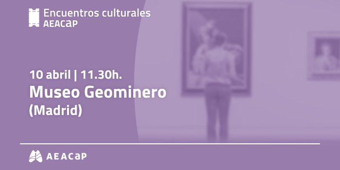 Encuentros culturales AEACaP - Madrid