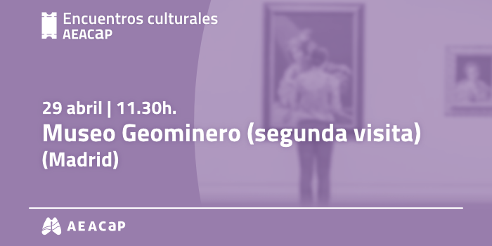 Encuentros culturales AEACaP - Madrid