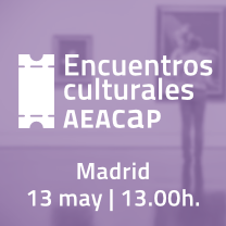 Encuentros culturales AEACaP - Madrid