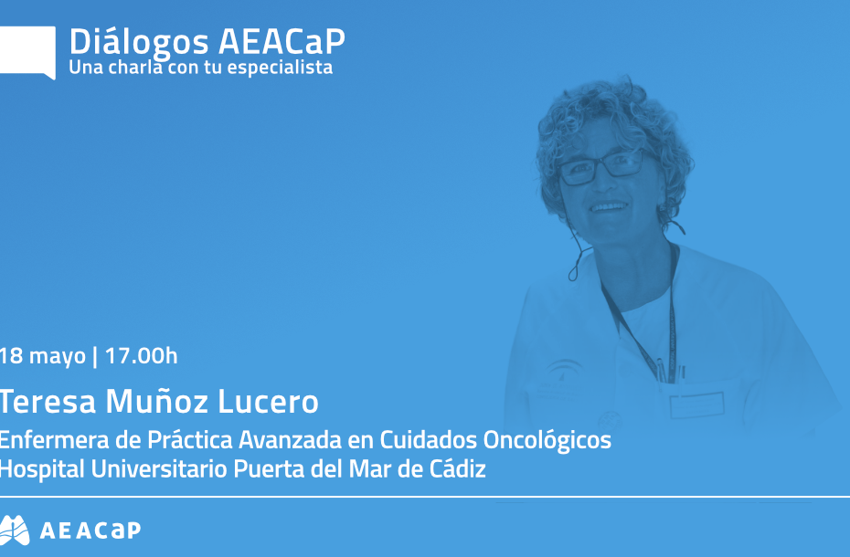 Diálogos AEACaP de mayo con la enfermera Teresa Muñoz
