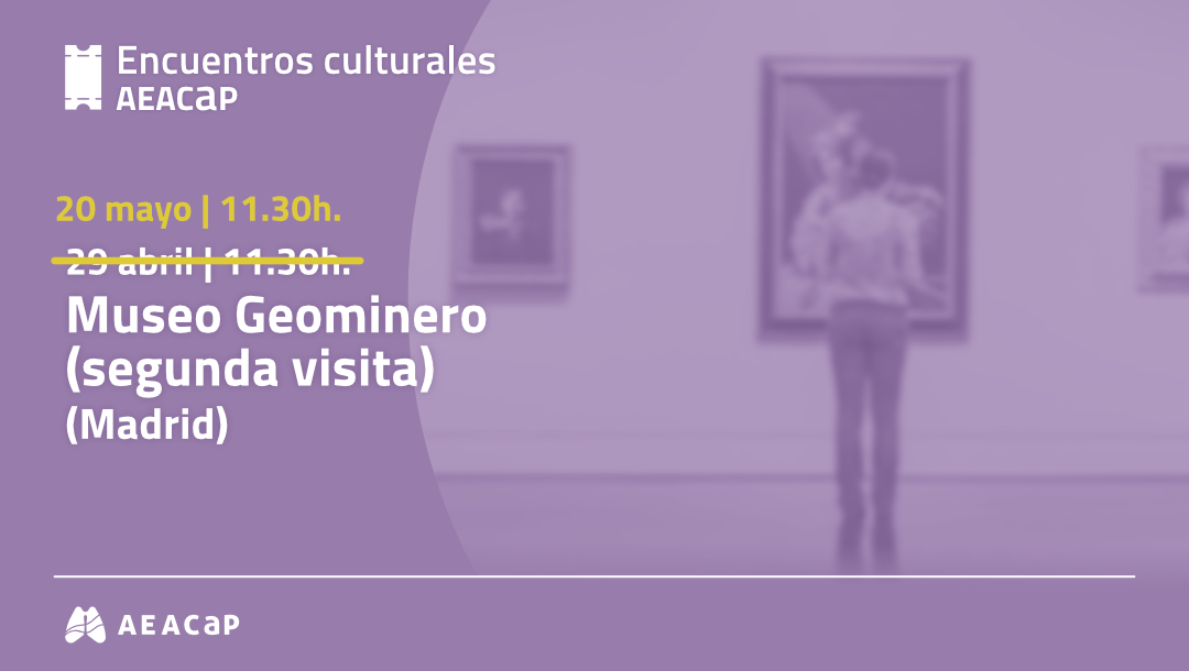 Encuentros culturales AEACaP - Madrid