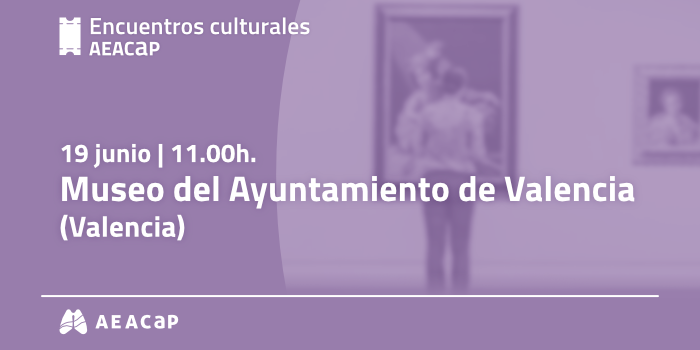 Encuentros culturales AEACaP - Valencia