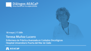 Diálogos AEACaP de mayo con la enfermera Teresa Muñoz