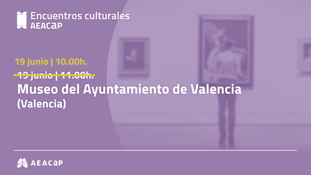 Encuentros culturales AEACaP - Valencia