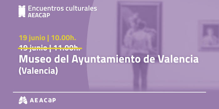 Encuentros culturales AEACaP - Valencia