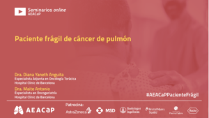Seminario web ‘Paciente frágil de cáncer de pulmón’