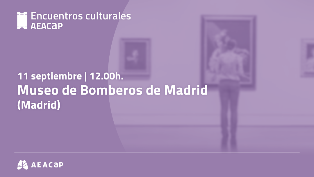 Encuentros culturales AEACaP - Madrid