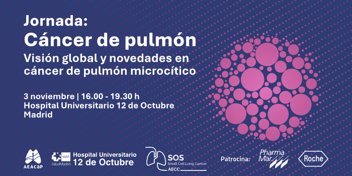 Jornada ‘Cáncer de pulmón. Visión global y novedades en cáncer de pulmón microcítico’ - Madrid
