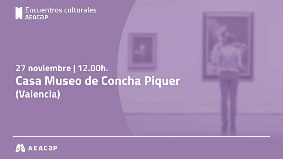 Encuentros culturales AEACaP - Valencia